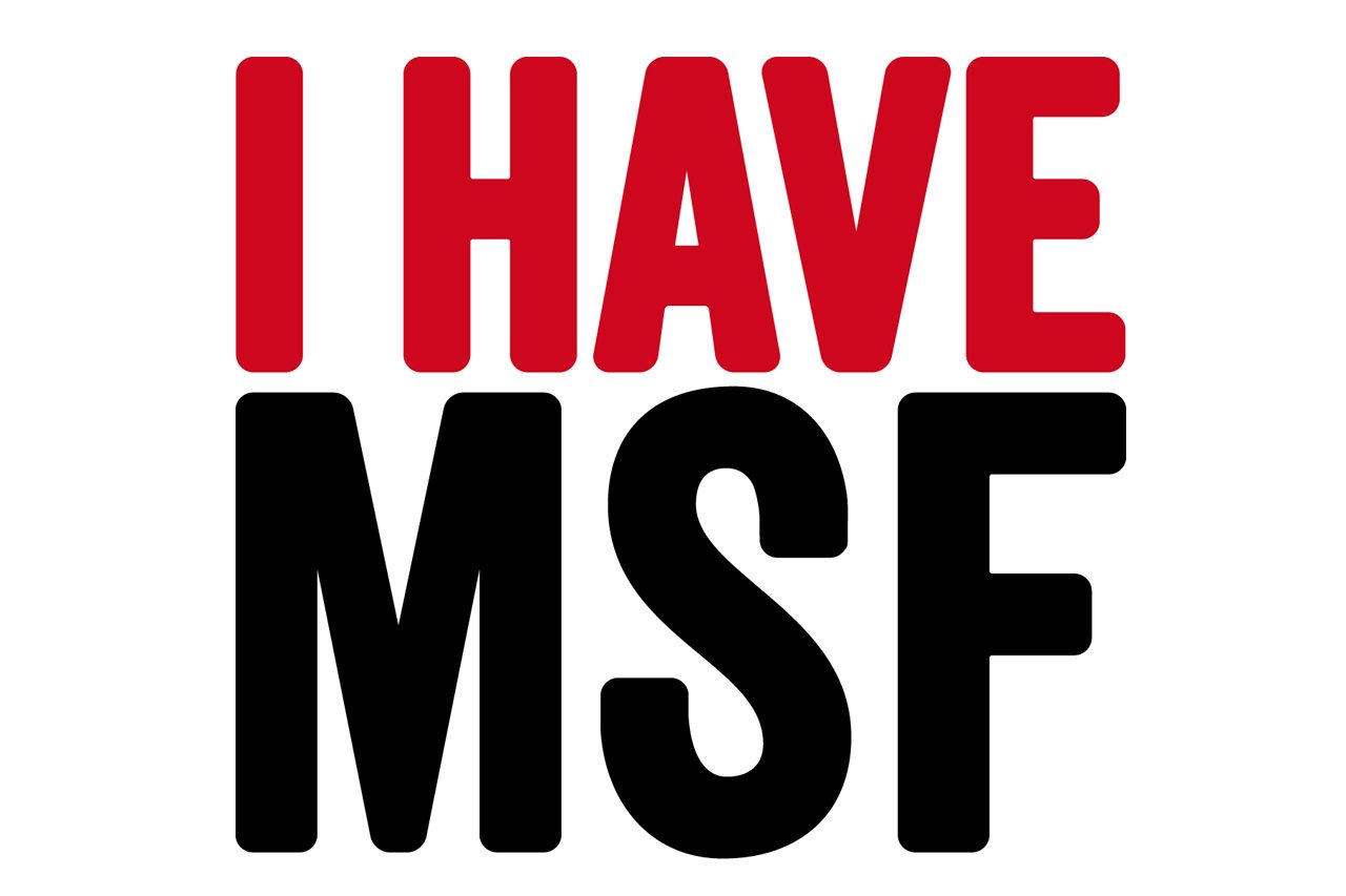I have MSF - L'engagement c'est contagieux.